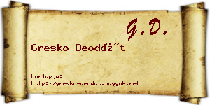 Gresko Deodát névjegykártya